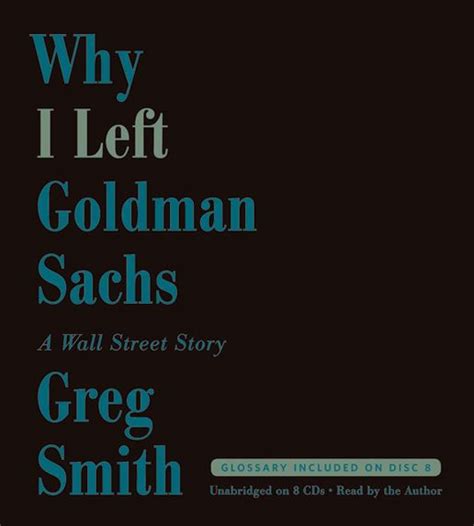 why i left goldman sachs a wall street story by greg smith hardcover barnes and noble®