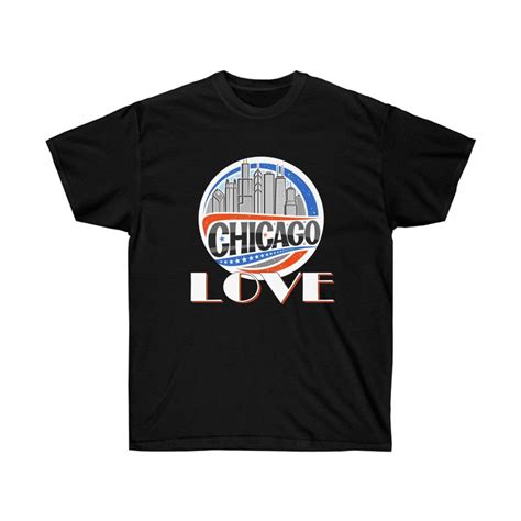 I Love Chicago T Shirt Men And Women T Idea Streetwear Etsy