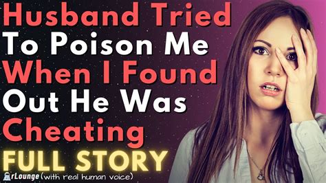 FULL STORY My Husband Tried To Poison Me When I Found Out About His