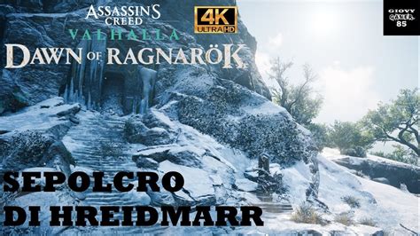 Assassin S Creed Valhalla L Alba Del Ragnarok Sepolcro Di Hreidmarr