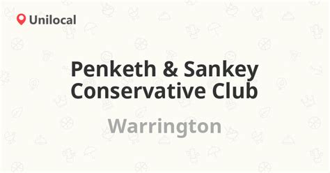penketh and sankey conservative club warrington meeting lane penketh reviews address and