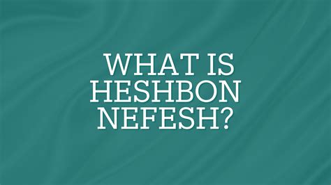 Opening The Gates What Is Heshbon Nefesh Bnai Jeshurun