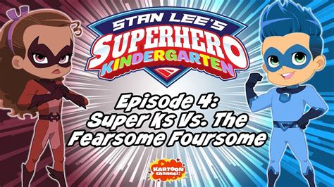 Stan Lees Superhero Kindergarten Full Episode 4 Now Streaming On
