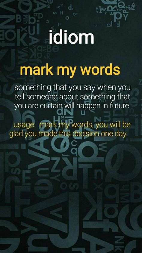 Mark My Words English Phrases Idioms English Phrases English