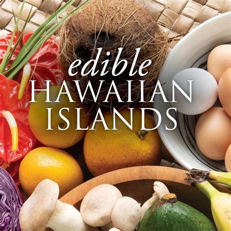 Edible Hawaiian Islands Magazine Wailuku Hi