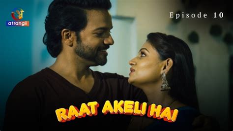 Raat Akeli Hai S01E10 2023 Hindi Hot Web Series Atrangii