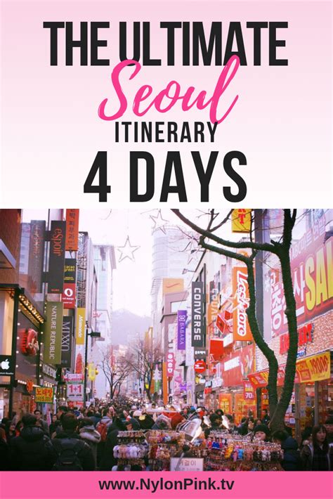 The Ultimate Seoul Itinerary Days With Images Seoul Itinerary Seoul Travel Korea Travel