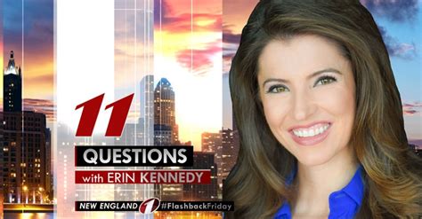 11 Questions With Erin Kennedy 11 Questions