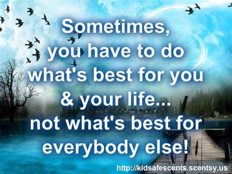 Do Whats Best For You Quotes Inspirational Positive Picture Quotes Life