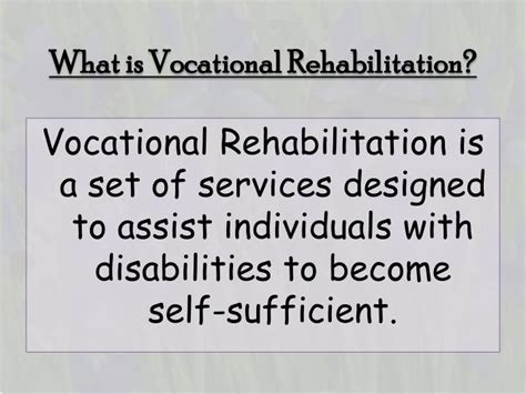 Ppt What Is Vocational Rehabilitation Powerpoint Presentation Free