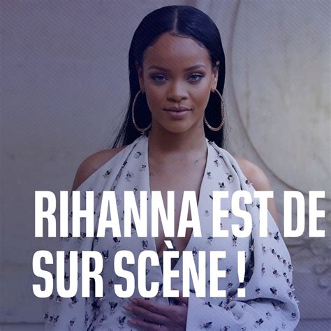 Rihanna De Retour Sur Scène Redécouvrez Le Parcours Ascensionnel De La