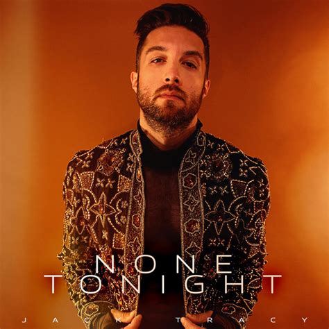 None Tonight Single By Jack Tracy Spotify