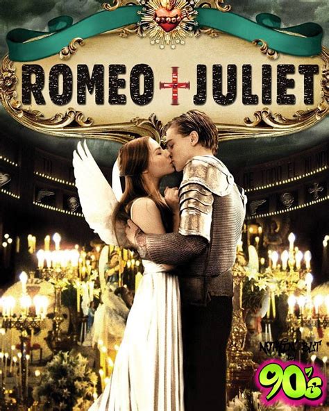 Romeo And Juliet November 1 1996 Romeo And Juliet Poster Juliet