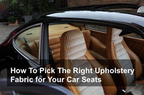 The Right Upholstery Fabric for Your Car Seats - Innovate Car