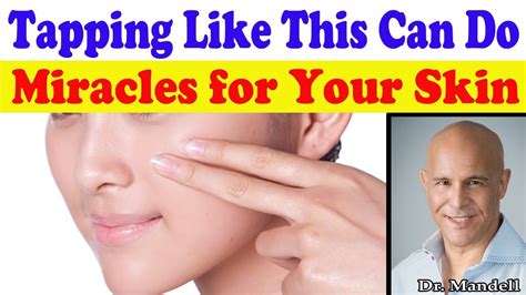 Tapping Your Face Like This Can Do Miracles For Your Skin Dr Alan