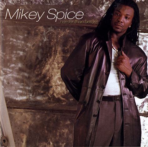 Mikey Spice Harder Than Before Releases Discogs