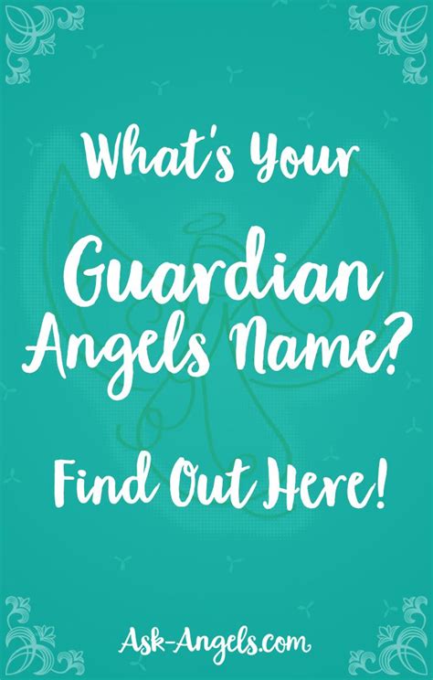 Who Is My Guardian Angel Find Your Angel’s Name In 7 Simple Steps Your Guardian Angel