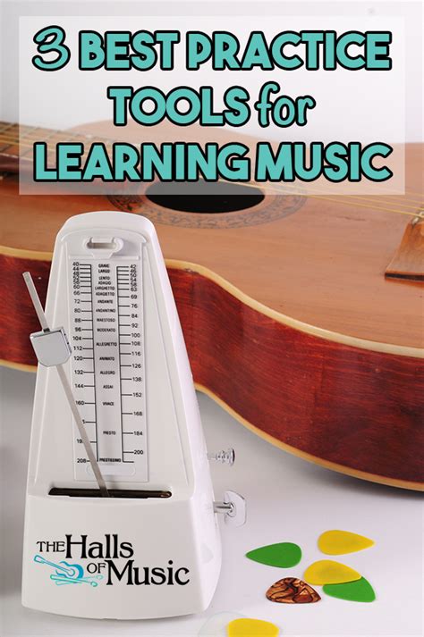 3 Best Practice Tools For Learning Music The Halls Of Music