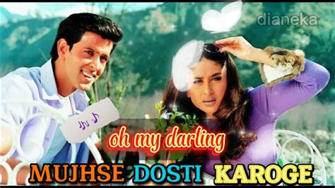 Lagu Oh My Darling Ost Film Mujhse Dosti Karoge Hritik Roshanrani Mukeerjikareena Kapoor