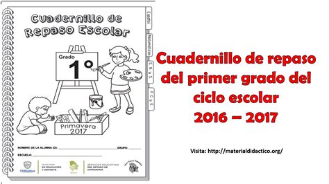 Cuadernillo De Repaso Del Primer Grado Del Ciclo Escolar 2016 2017