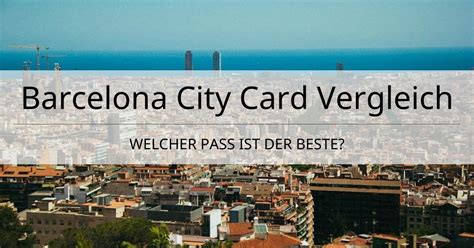 Go chicago cardholder can save up to 55% on admission to top chicago. Barcelona City Card Vergleich ᐅ Welcher Pass ist der Beste?
