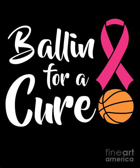 Ballin For A Cure Basketball Breast Cancer Awareness Drawing By Noirty Designs Fine Art America