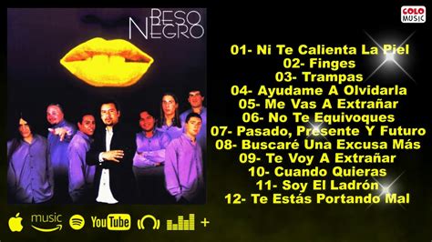 Beso Negro Álbum Completo Youtube