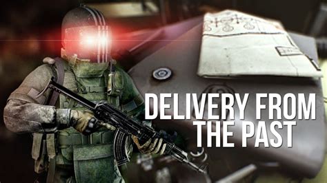 Delivery From The Past Tarkov - Delivery From the Past - Escape From Tarkov - YouTube