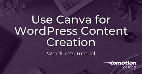 Canva For Wordpress Content Creation