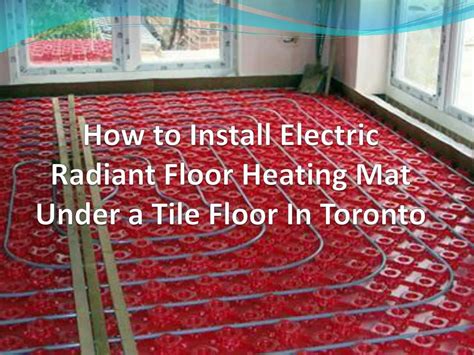 Ppt How To Install Electric Radiant Floor Heating Mat Under A Tile