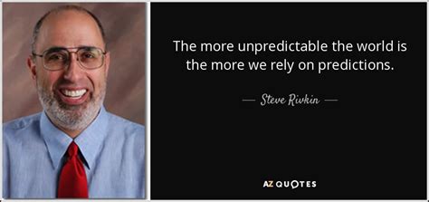 Quotes By Steve Rivkin A Z Quotes