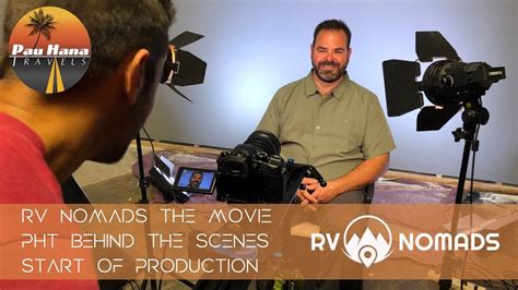 Rv Nomads Behind The Scenes W Pau Hana Travels Start Of Production Youtube