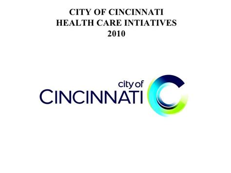City Of Cincinnati Health Care Initiatives 2010