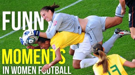funny moments in women s football [ comedy fails bloopers] youtube