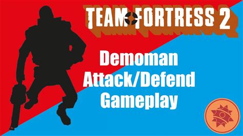 Team Fortress 2 Demoman Attackdefend Gameplay Youtube