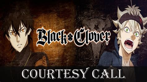 Black Clover Amv Courtesy Call Youtube