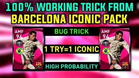 Omg Working Trick To Iconics From Barcelona Iconic Pack Bug Trick Pes