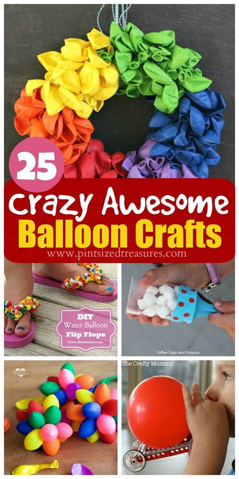 25 Crazy Awesome Balloon Crafts · Pint Sized Treasures