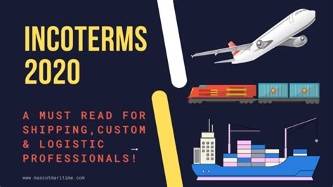Incoterms 2020 For Maritime Customs And Logistic Professionals