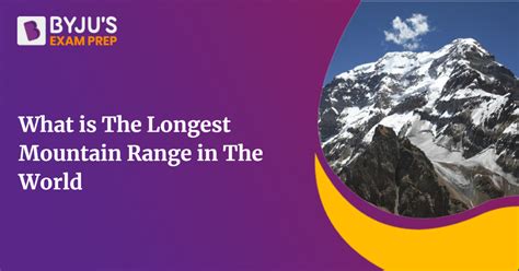 What Is The Longest Mountain Range In The World