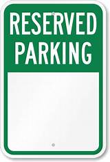 Reserved For Parking Signs Photos