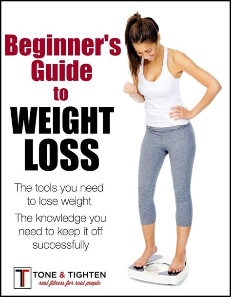 Beginner S Guide To Weight Loss The Tools And Knowledge You Need To