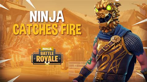 Ninja Catches Fire Fortnite Battle Royale Gameplay Ninja Youtube