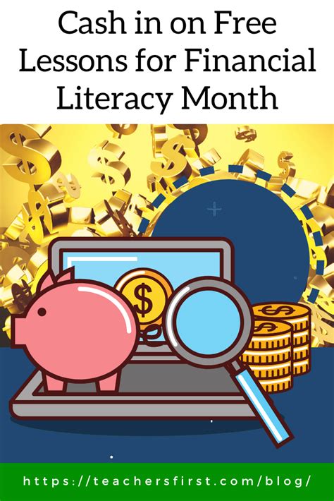 Cash In On Free Lessons For Financial Literacy Month Teachersfirst Blog