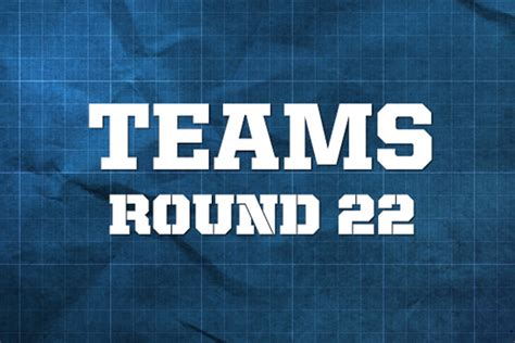 AFL Teams Round 22 2016 AFL News