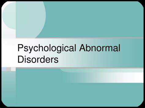Ppt Psychological Abnormal Disorders Powerpoint Presentation Free