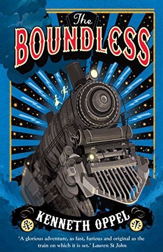The Boundless by Kenneth Oppel (9781910200193/Paperback) | LoveReading