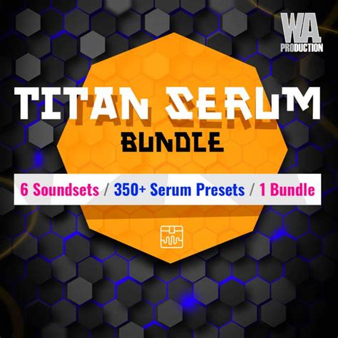 Wa Production Titan Serum Bundle Get 80 Off 6 Packs 350 Presets