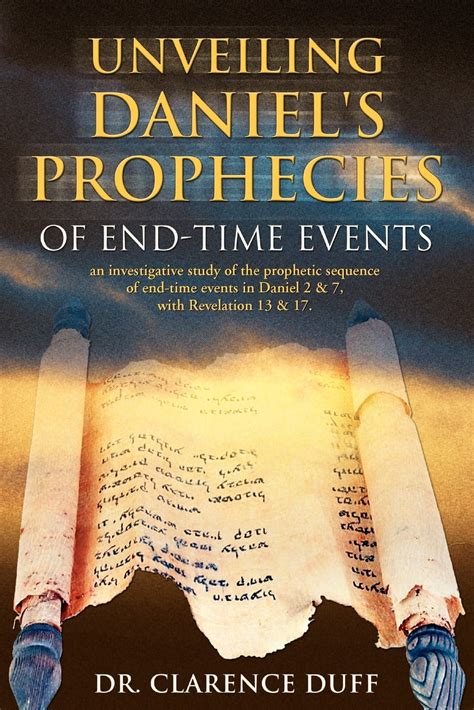 Unveiling Daniels Prophecies Of End Time Events