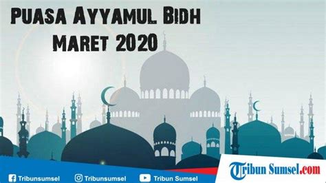 Lafadz niat puasa ayyamul bidh terimakasih telah mengunjungi channel ini video ini kami buat berdasarkan berbagai sumber. Niat Puasa Ayyamul Bidh Rajab Maret 2020, Cek Jadwal dan ...